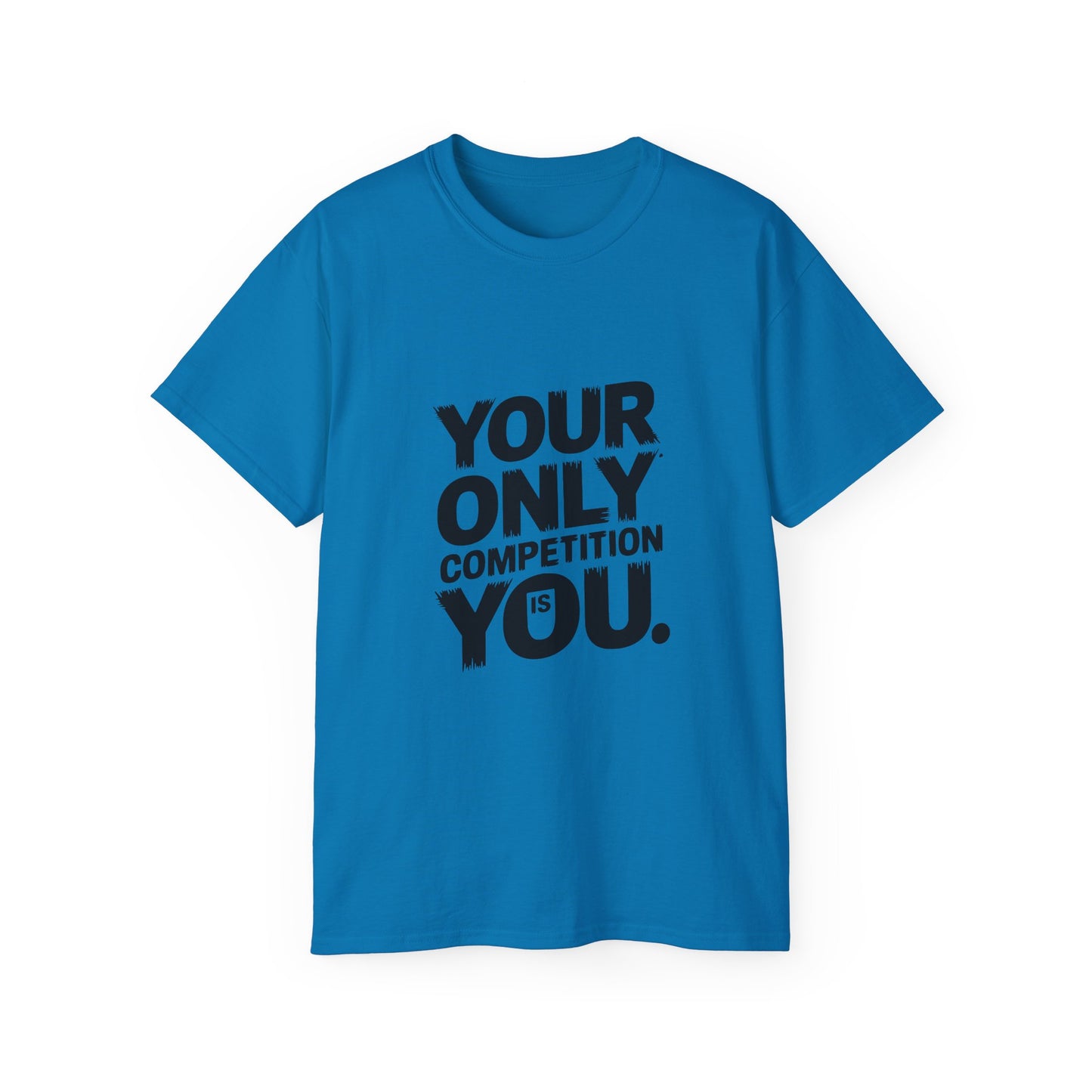 Motivational Unisex Ultra Cotton Tee - "Your Only Competition is You"