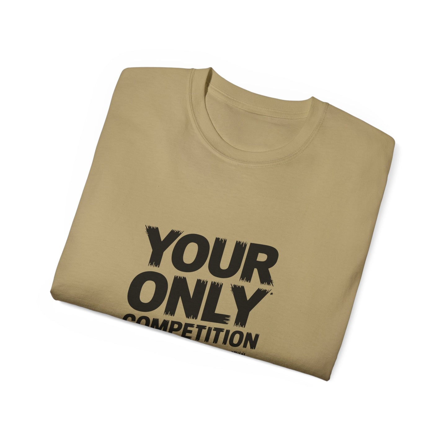 Motivational Unisex Ultra Cotton Tee - "Your Only Competition is You"