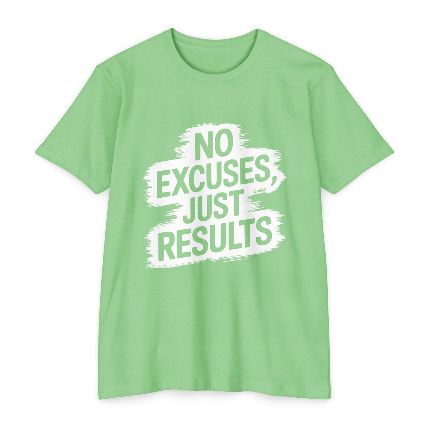 Motivational Unisex CVC Jersey T-Shirt - "No Excuses, Just Results"