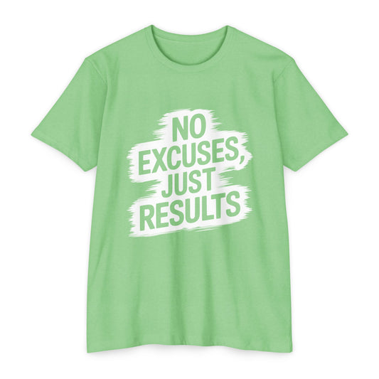 Motivational Unisex CVC Jersey T-Shirt - "No Excuses, Just Results"