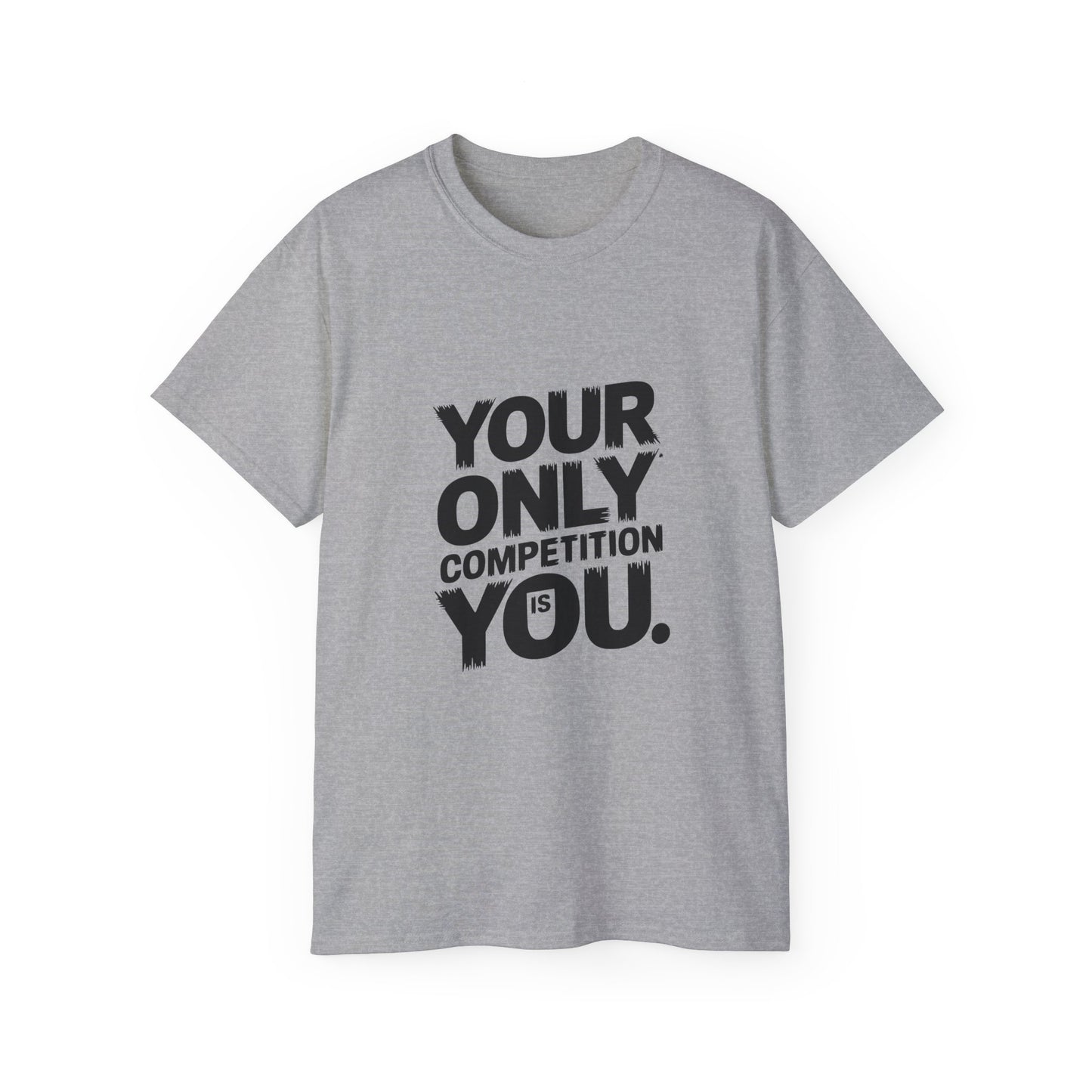 Motivational Unisex Ultra Cotton Tee - "Your Only Competition is You"
