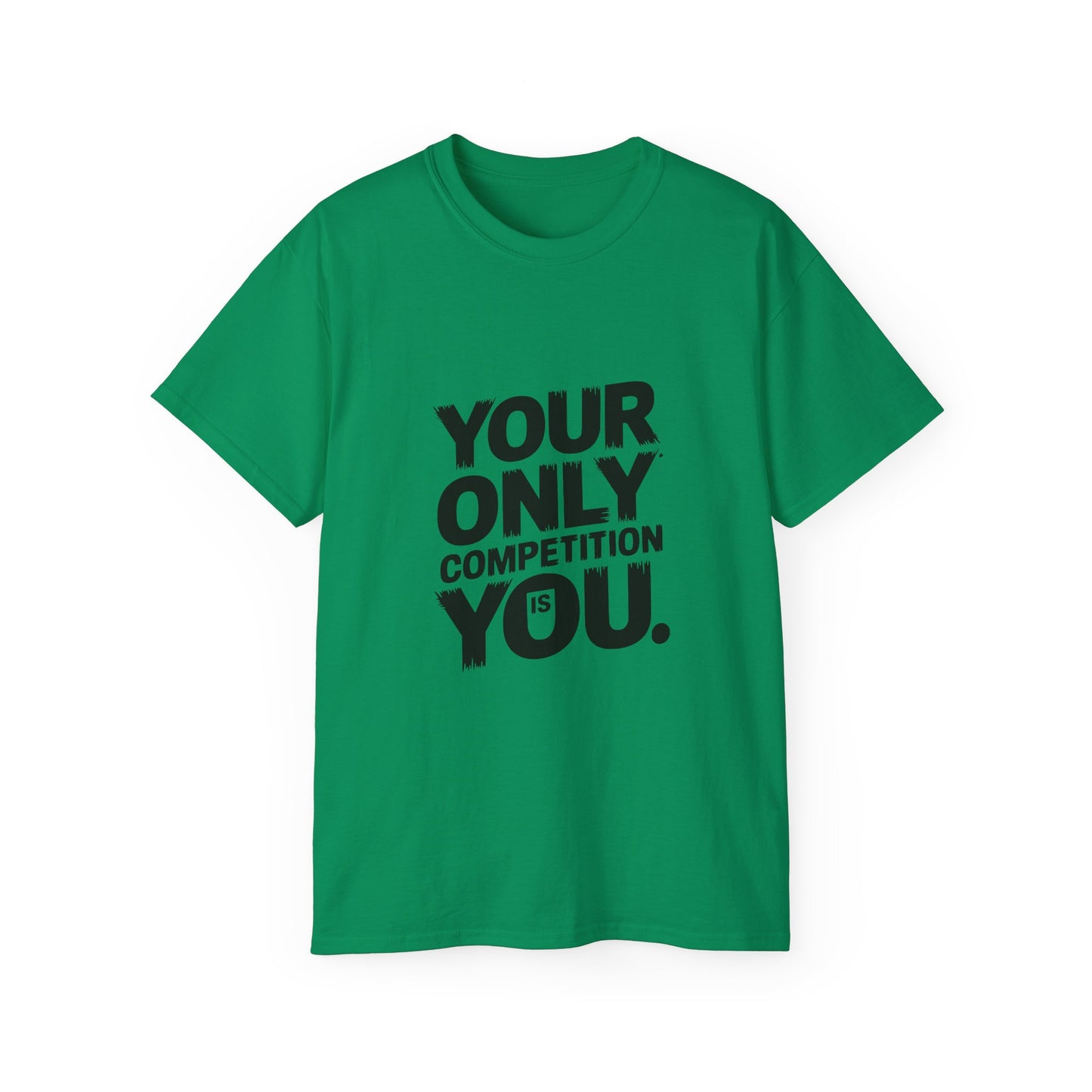 Motivational Unisex Ultra Cotton Tee - "Your Only Competition is You"