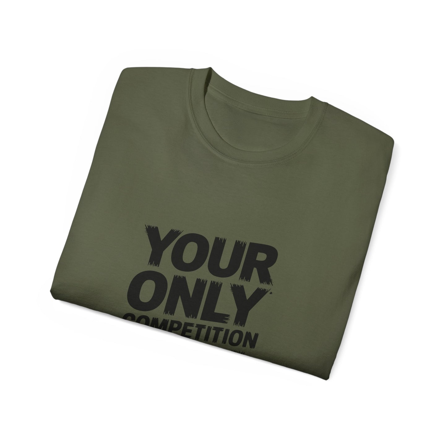 Motivational Unisex Ultra Cotton Tee - "Your Only Competition is You"